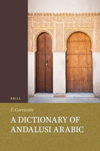 A Dictionary of Andalusi Arabic by Federico Corriente, 9789004696006