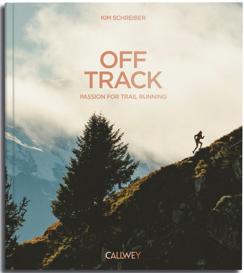 Off Track (Passion for Trail Running) by Kim Schreiber, 9783766729057