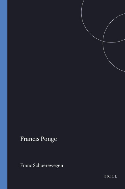 Francis Ponge (Textes recueillis par Franc Schuerewegen) (French Edition) by Franc Schuerewegen, 9789042000735