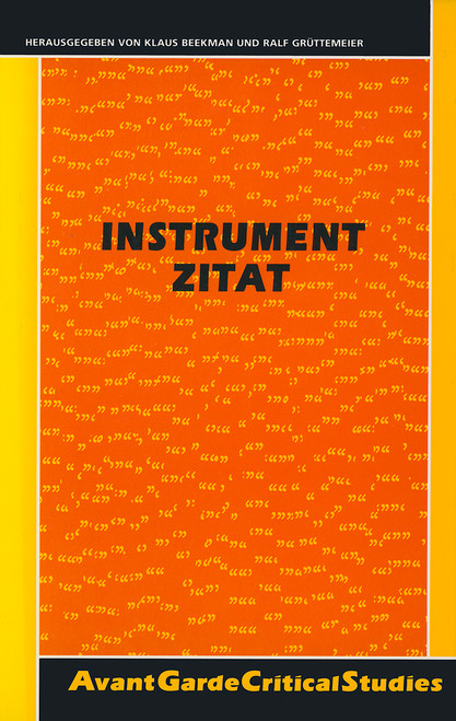 Instrument Zitat (Über den literarhistorischen und institutionellen Nutzen von Zitaten und Zitieren) (German Edition) by Klaus Beekman, Ralf Grüttemeier, 9789042007499