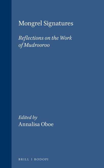 Mongrel Signatures (Reflections on the Work of Mudrooroo) by Annalisa Oboe, 9789042009646