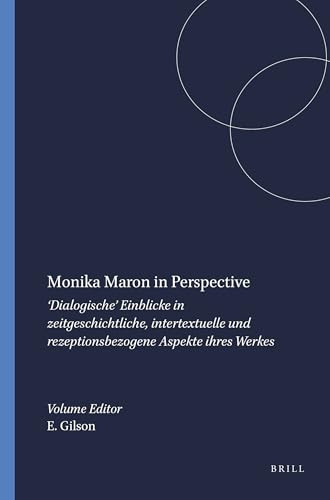 Monika Maron in Perspective (German Edition) by Elke Gilson, 9789042013407
