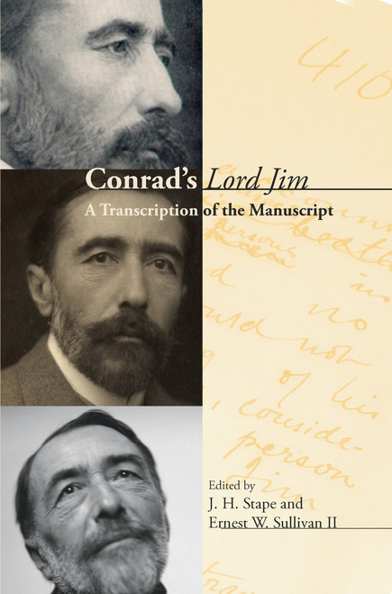 Conrad's Lord Jim (A Transcription of the Manuscript) by J.H. Stape, Ernest W. Sullivan II, 9789042033238