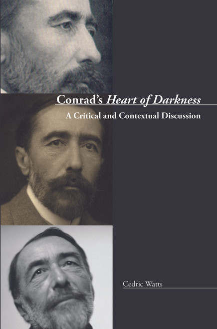 Conrad's Heart of Darkness (A Critical and Contextual Discussion) by Cedric Watts, 9789042035270