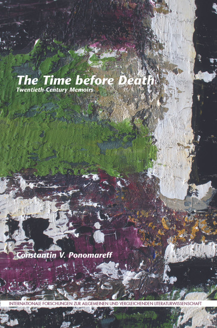 The Time before Death (Twentieth-Century Memoirs) by Constantin V. Ponomareff, 9789042036123