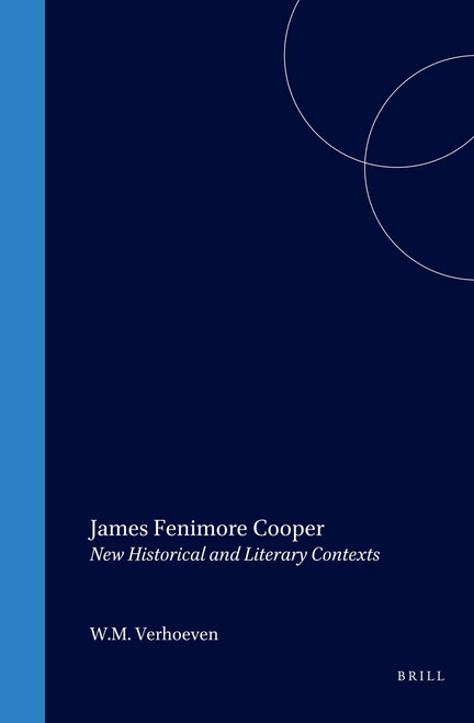 James Fenimore Cooper (New Historical and Literary Contexts) by W.M. Verhoeven, 9789051833607