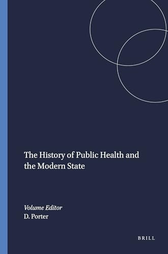 The History of Public Health and the Modern State by Dorothy Porter, 9789051836219