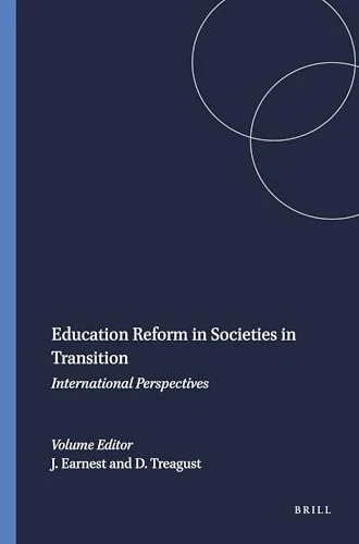 Education Reform in Societies in Transition (International Perspectives) by Jaya Earnest, D.F. Treagust, 9789077874004