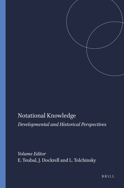 Notational Knowledge (Developmental and Historical Perspectives) by Eva Teubal, Julie Dockrell, Liliana Tolchinsky, 9789077874776