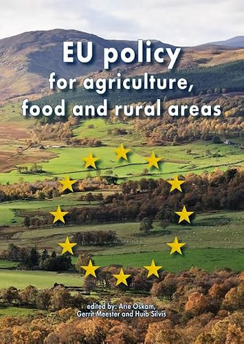 EU policy for agriculture, food and rural areas by Arie Oskam, Gerrit Meester, Huib Silvis, 9789086861804