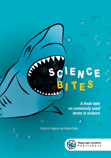 ScienceBites (A fresh take on commonly used terms in science) by Gerard Jagers op Akkerhuis, 9789086863365