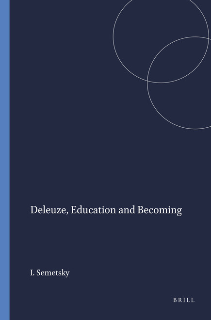 Deleuze, Education and Becoming by Inna Semetsky, 9789087900175