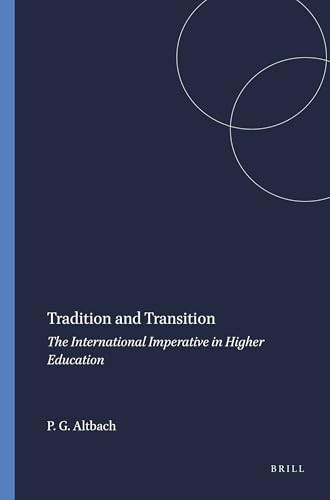 Tradition and Transition (The International Imperative in Higher Education) by Philip G. Altbach, 9789087900533
