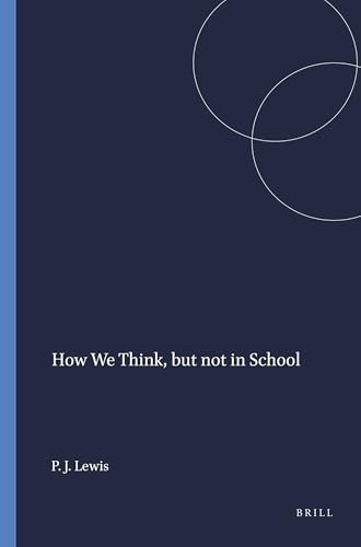 How We Think, but not in School by Patrick J. Lewis, 9789087900557