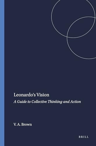 Leonardo's Vision (A Guide to Collective Thinking and Action) by Valerie A. Brown, 9789087901349