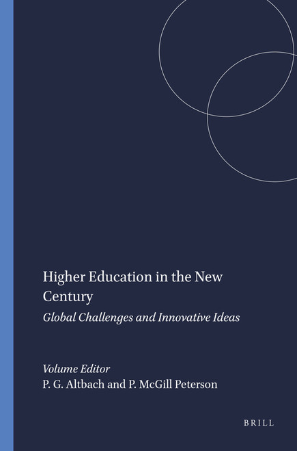 Higher Education in the New Century (Global Challenges and Innovative Ideas) by Philip G. Altbach, Patti McGill Peterson, 9789087901981