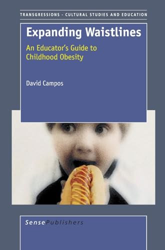 Expanding Waistlines (An Educator's Guide to Childhood Obesity) by David Campos, 9789087902063