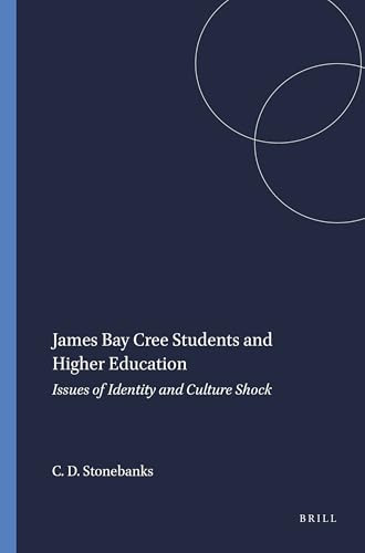 James Bay Cree Students and Higher Education (Issues of Identity and Culture Shock) by Christopher Darius Stonebanks, 9789087900304