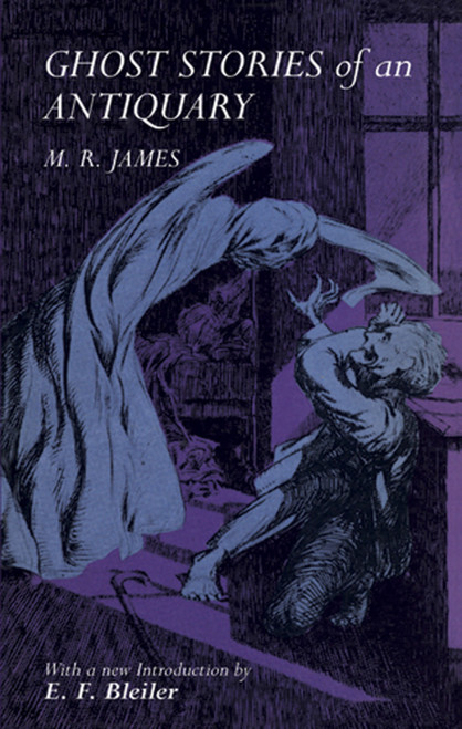 Ghost Stories of an Antiquary by M. R. James, 9780486227580