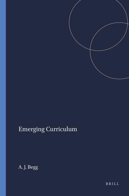 Emerging Curriculum by Andrew J.C. Begg, 9789087903855