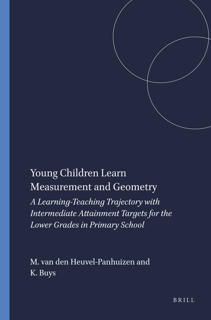 Young Children Learn Measurement and Geometry by Marja van den Heuvel-Panhuizen, Kees Buys, 9789087903978