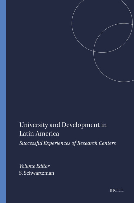 University and Development in Latin America (Successful Experiences of Research Centers) by Simon Schwartzman, 9789087905231