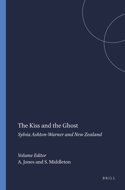 The Kiss and the Ghost (Sylvia Ashton-Warner and New Zealand) by Alison Jones, Sue Middleton, 9789087907846