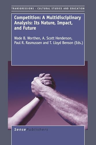 Competition (A Multidisciplinary Analysis) by Wade B. Worthen, A. Scott Henderson, Paul R. Rasmussen, T. Lloyd Benson, 9789087908263