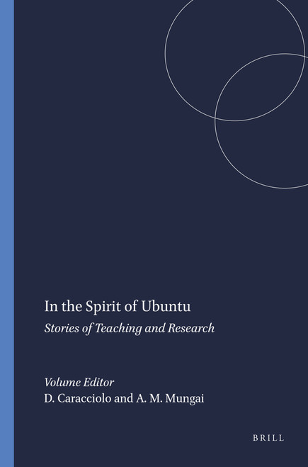 In the Spirit of Ubuntu (Stories of Teaching and Research) by Diane Caracciolo, Anne M. Mungai, 9789087908416