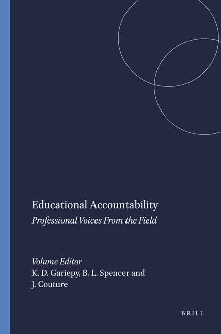 Educational Accountability (Professional Voices From the Field) by Kenneth D. Gariepy, Brenda L. Spencer, J-C Couture, 9789087909000