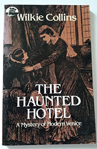 The Haunted Hotel by Wilkie Collins, 9780486243337