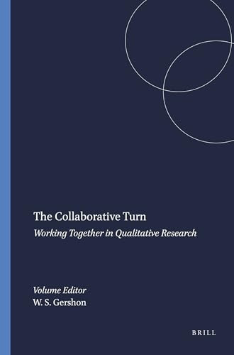 The Collaborative Turn (Working Together in Qualitative Research) by Walter S. Gershon, 9789087909581