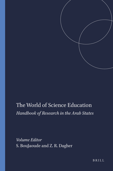 The World of Science Education (Handbook of Research in the Arab States) by Saouma BouJaoude, Zoubeida R. Dagher, 9789460910456