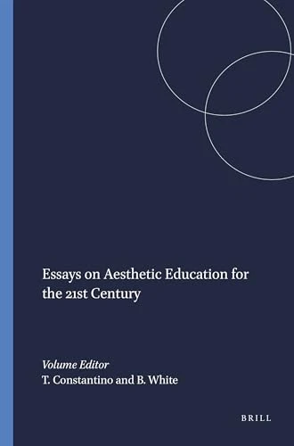 Essays on Aesthetic Education for the 21st Century by Tracie Constantino, Boyd White, 9789460911200