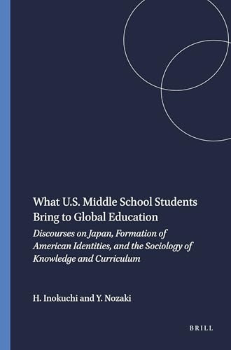 What U.S. Middle School Students Bring to Global Education by Hiromitsu Inokuchi, Yoshiko Nozaki, 9789460913099