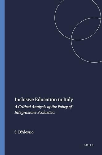Inclusive Education in Italy (A Critical Analysis of the Policy of Integrazione Scolastica) by Simona D'Alessio, 9789460913402