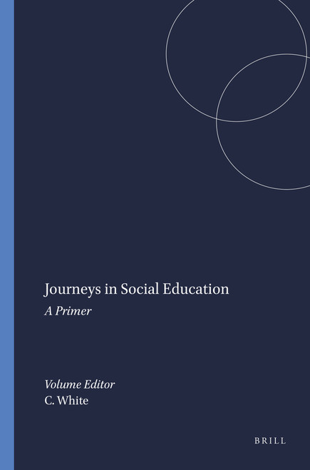 Journeys in Social Education (A Primer) by Cameron White, 9789460913563