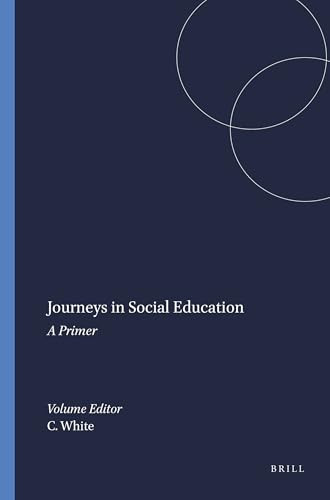 Journeys in Social Education (A Primer) by Cameron White, 9789460913563
