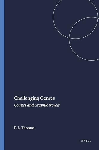 Challenging Genres (Comics and Graphic Novels) by Paul L. Thomas, 9789460913594