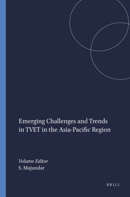 Emerging Challenges and Trends in TVET in the Asia-Pacific Region by Shyamal Majundar, 9789460913891