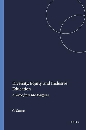 Diversity, Equity, and Inclusive Education (A Voice from the Margins) by C.P. Gause, 9789460914225