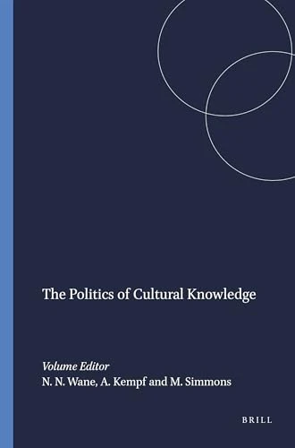 The Politics of Cultural Knowledge by Njoki N. Wane, Arlo Kempf, Marlon Simmons, 9789460914799