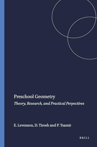 Preschool Geometry (Theory, Research, and Practical Perpectives) by Esther Levenson, Dina Tirosh, Pessia Tsamir, 9789460915987