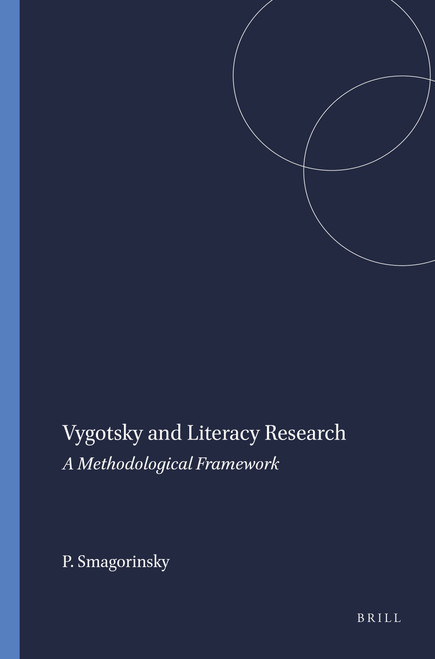 Vygotsky and Literacy Research (A Methodological Framework) by Peter Smagorinsky, 9789460916946