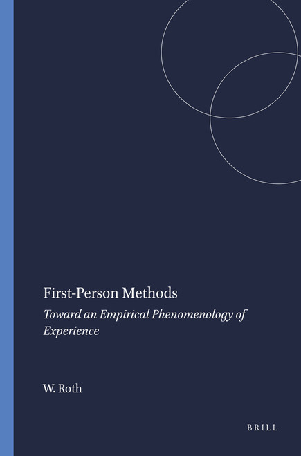 First-Person Methods (Toward an Empirical Phenomenology of Experience) by Wolff-Michael Roth, 9789460918292