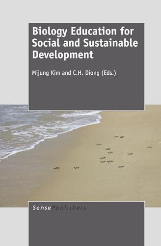 Biology Education for Social and Sustainable Development by Mijung Kim, C.H. Diong, 9789460919251