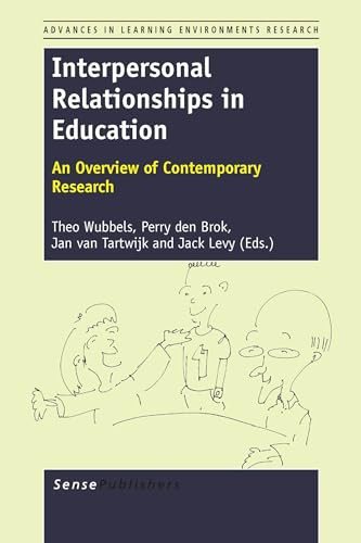 Interpersonal Relationships in Education (An Overview of Contemporary Research) by Theo Wubbels, Perry den Brok, Jan van Tartwijk, Jack Levy, 9789460919374
