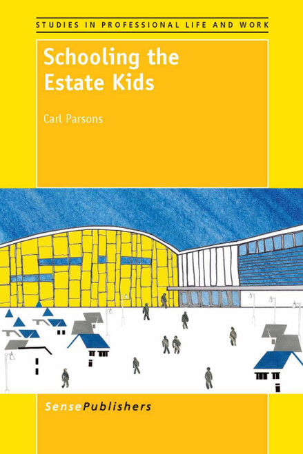 Schooling the Estate Kids by Carl Parsons, 9789462090118
