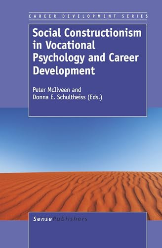 Social Constructionism in Vocational Psychology and Career Development by Peter McIlveen, Donna E. Schultheiss, 9789462090781