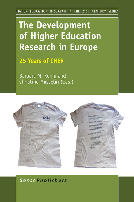 The Development of Higher Education Research in Europe (25 Years of CHER) by Barbara M. Kehm, Christine Musselin, 9789462093997